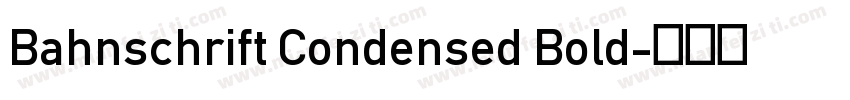 Bahnschrift Condensed Bold字体转换
